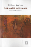 Routes incertaines (Les)